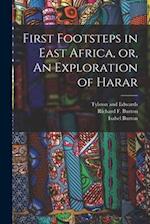 First Footsteps in East Africa, or, An Exploration of Harar 