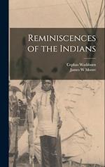 Reminiscences of the Indians 