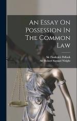 An Essay On Possession In The Common Law 