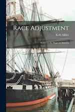 Race Adjustment; Essays on the Negro in America 