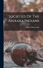 Societies Of The Arikara Indians 