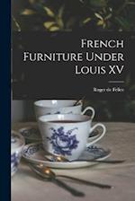 French Furniture Under Louis XV 