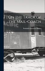 On the Track of the Mail-Coach 