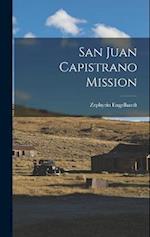 San Juan Capistrano Mission 