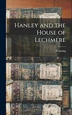 Hanley and the House of Lechmere 