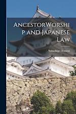 AncestorWorship and Japanese Law 