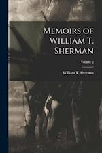 Memoirs of William T. Sherman; Volume 2 