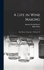 A Life in Wine Making: Oral History Transcript / 1969 and 197 