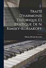 Traité d'harmonie théorique et pratique de N. Rimsky-Korsakoff;