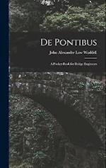 De Pontibus: A Pocket-Book for Bridge Engineers 