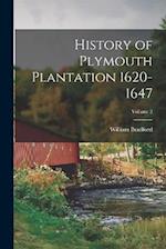 History of Plymouth Plantation 1620-1647; Volume 2 