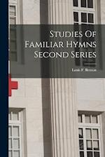 Studies Of Familiar Hymns Second Series 