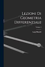 Lezioni Di Geometria Differenziale; Volume 2