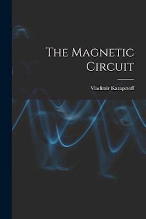 The Magnetic Circuit