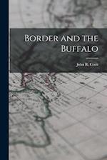 Border and the Buffalo 