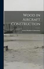 Wood in Aircraft Construction 