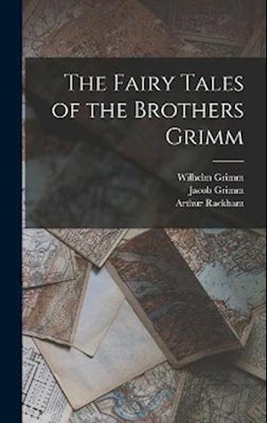 The Fairy Tales of the Brothers Grimm