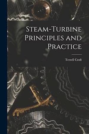 Steam-turbine Principles and Practice