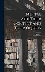 Mental ActsTheir Content And Their Objects 