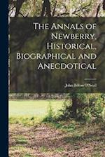 The Annals of Newberry, Historical, Biographical and Anecdotical 