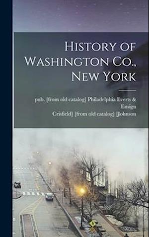 History of Washington Co., New York