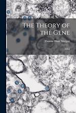 The Theory of the Gene: 2d ed 