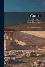 Crete: The Forerunner of Greece 