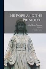 The Pope and the President: A Problem Solved 