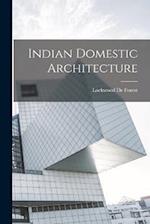 Indian Domestic Architecture 