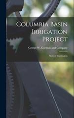 Columbia Basin Irrigation Project: State of Washington 