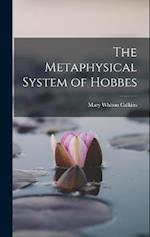 The Metaphysical System of Hobbes 