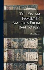 The Kissam Family in America From 1644 to 1825 