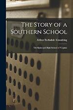 The Story of a Southern School: The Episcopal High School of Virginia 
