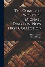 The Complete Works of Michael Drayton, Now First Collection 