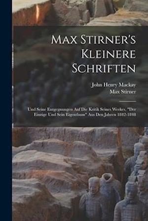 Max Stirner's Kleinere Schriften