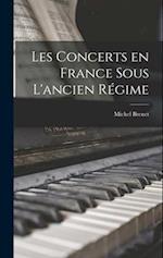 Les concerts en France sous l'ancien régime