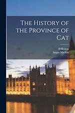 The History of the Province of Cat 