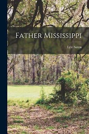 Father Mississippi