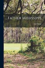 Father Mississippi 