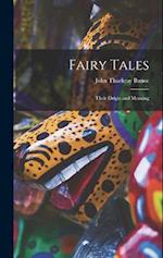 Fairy Tales: Their Origin and Meaning 