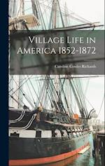 Village Life in America 1852-1872 