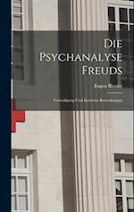 Die Psychanalyse Freuds: Verteidigung und Kritische Bemerkungen 