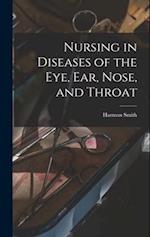 Nursing in Diseases of the Eye, Ear, Nose, and Throat 