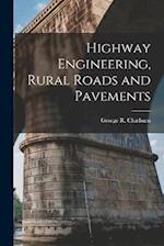 Highway Engineering, Rural Roads and Pavements 