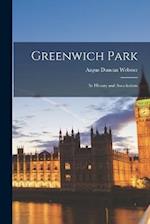 Greenwich Park: Its History and Associations 