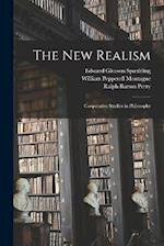 The New Realism: Coöperative Studies in Philosophy 