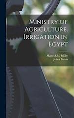 Ministry of Agriculture. Irrigation in Egypt 
