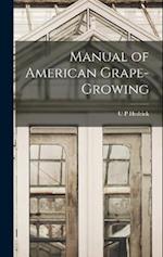 Manual of American Grape-growing 