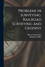 Problems in Surveying, Railroad Surveying and Geodesy 