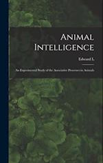 Animal Intelligence: An Experimental Study of the Associative Processes in Animals 